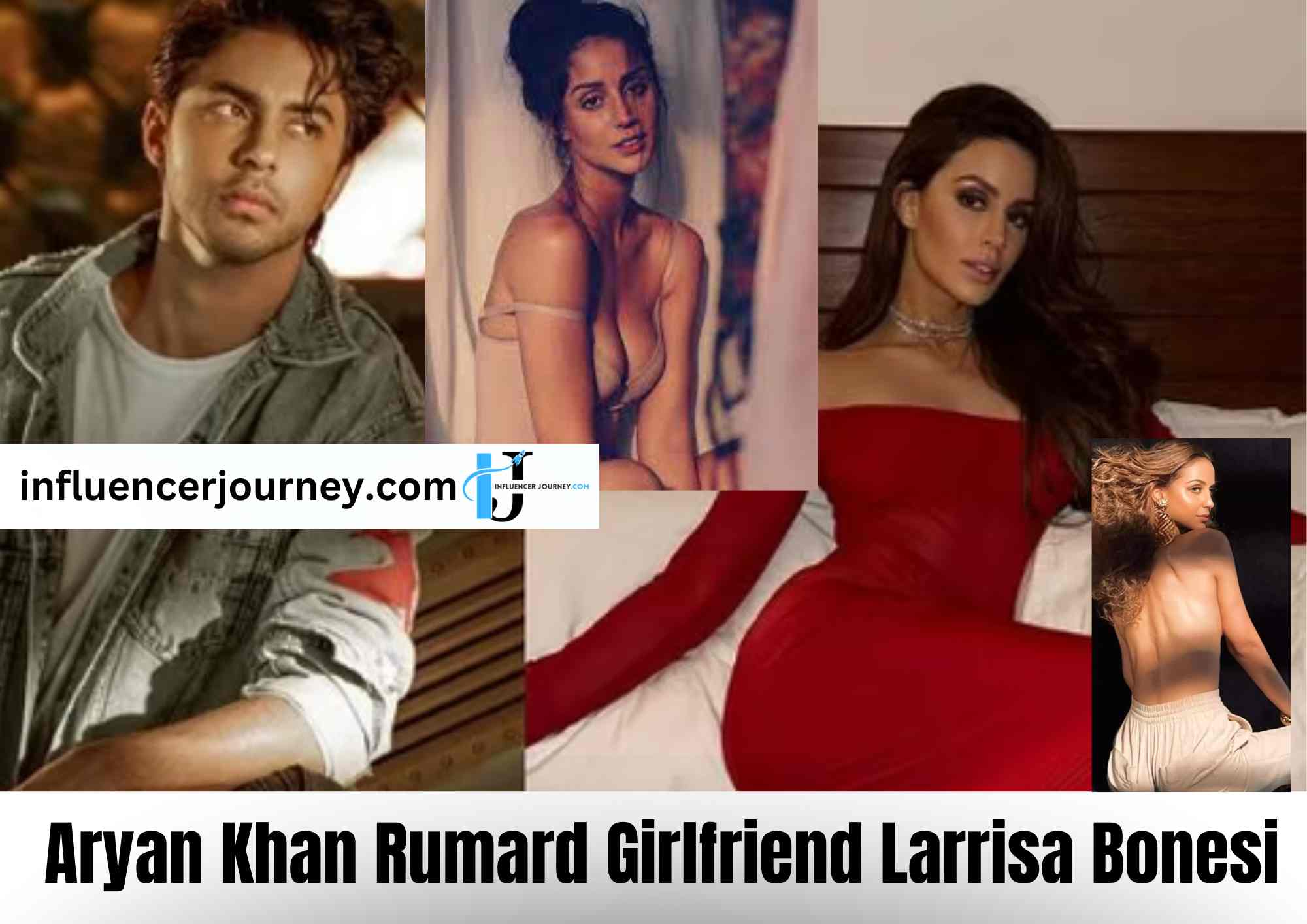 Meet Aryan Khan Rumored Girlfriend Larrisa Bonesi